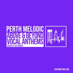 Above & Beyond Vocal Anthems 2025 (Mixed by Joe Benger)