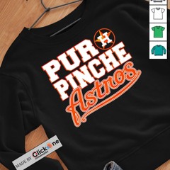 Houston Astros Puro Pinche shirt