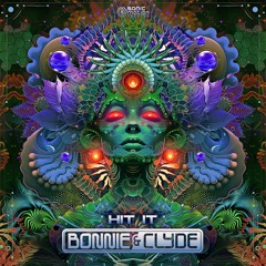 Bonnie & Clyde - Hit It (preview)