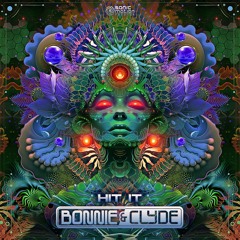Bonnie & Clyde - Hit It (preview)