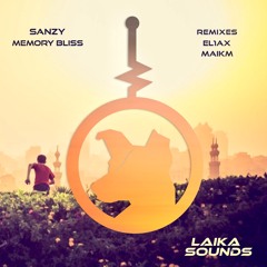 Sanzy - Memory Bliss (EL1AX Remix)[Clip]