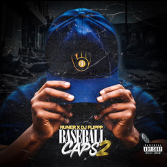 Baby Runer - Baseball Caps Pt 2 (Prod Dj Flippp)