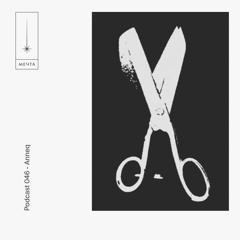 Mechta Podcast 046 — Anneq