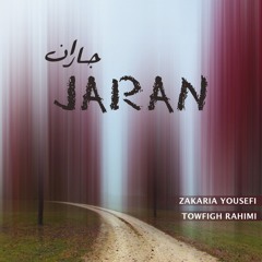 Zakaria Yousefi & Towfigh Rahimi - Jaran