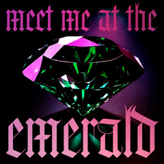 𝔪𝔢𝔢𝔱 𝔪𝔢 𝔞𝔱 𝔱𝔥𝔢 𝔢𝔪𝔢𝔯𝔞𝔩𝔡