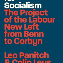 PDF_⚡ Searching for Socialism: The Project of the Labour New Left from Benn to C
