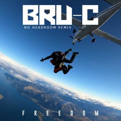 Bru-C - Freedom (No Headroom Remix) [Buy = Free DL]