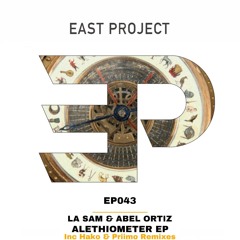 RELEASE SPOTLIGHT: La Sam & Abel Ortiz - Alethiometer (Original Mix) [East Project]