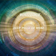 DEEP PULSE OF WUBZ