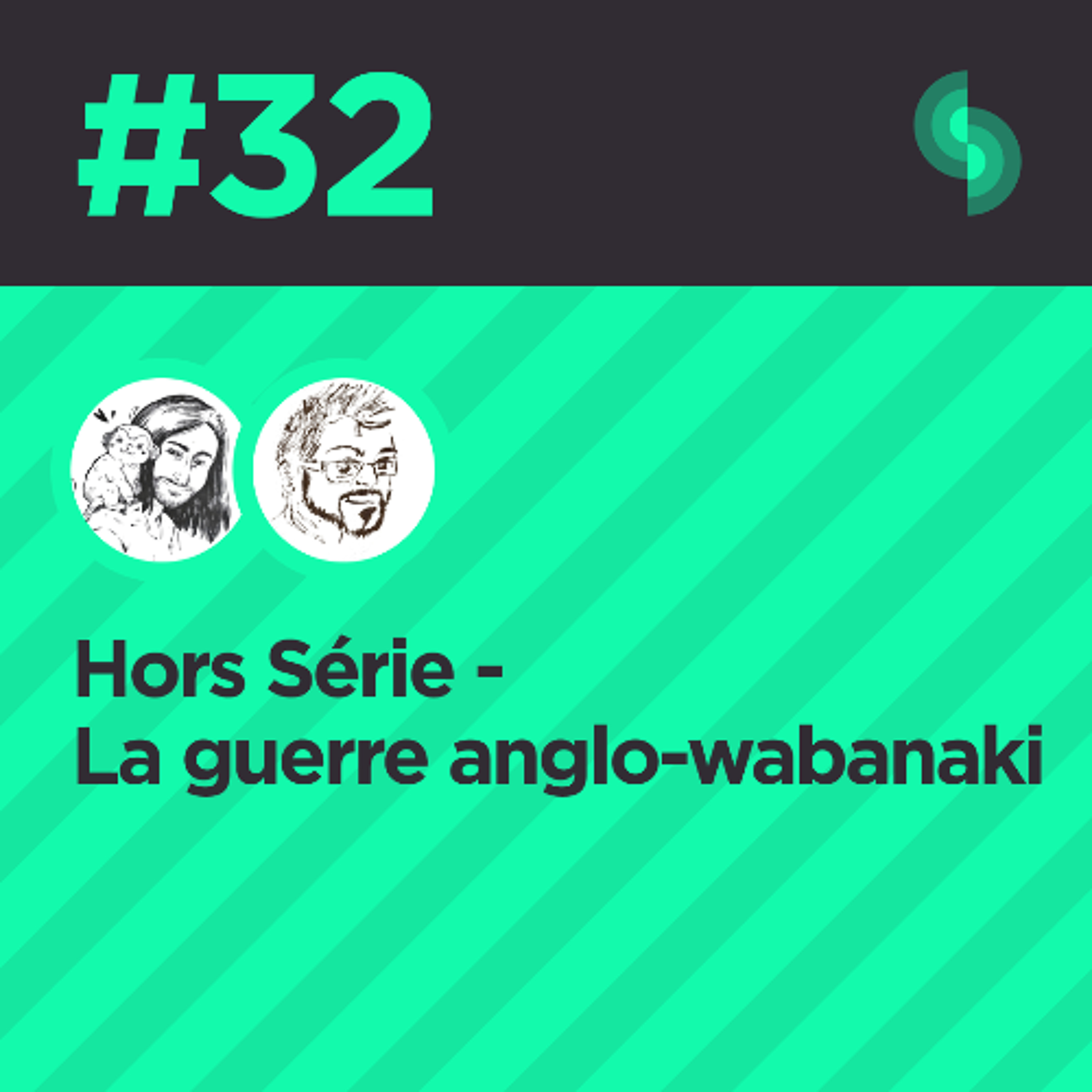 Hors Série #32 La guerre anglo-wabenaki