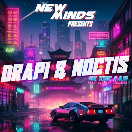 Drapi Stream NEW MINDS IN THE LAB w/ NOCTIS & DRAPI by NewMinds | Listen ...