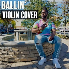 Ballin' (Violin Cover)