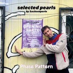 Live@SphereContainer - selected pearls by Sachsenperle w/ Phase Pattern - 31.05.2024