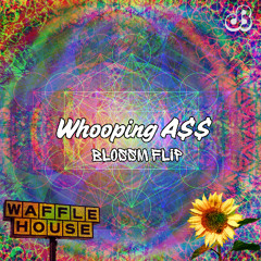 Daily Bread - Whooping A$$ (BLOSSM flip)