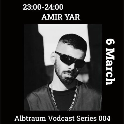 AMIR YAR | Albtraum VCST [#004]