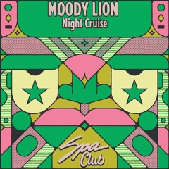 [SPC147] MOODY LION - Night Cruise