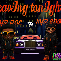 Leaving Tonight ft KYD BABY