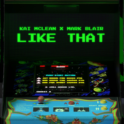 Kai McLean & MARK BLAIR - Like That [Extended Version]