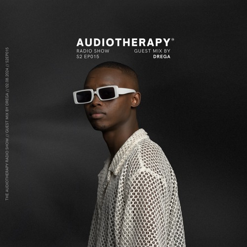 Audiotherapy S2 EP.015 | Drega - Afro House Mix with Argento Dust, Citizen Deep, Karyendasoul