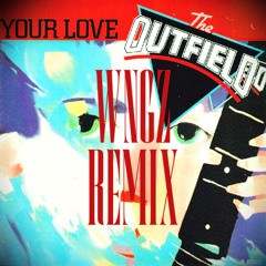 The Outfield - Your Love (WNGZ Remix)