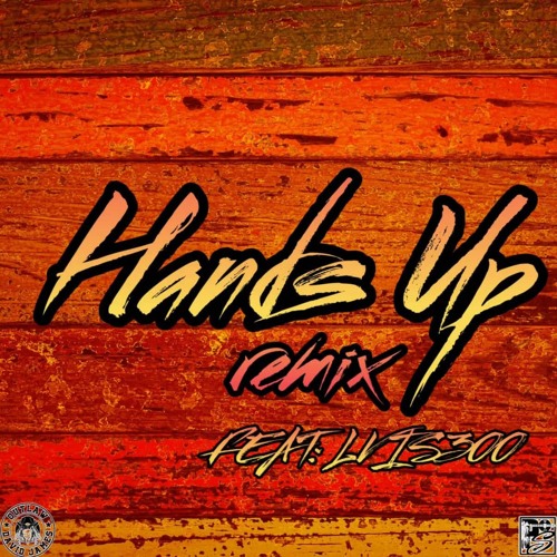 Hands Up (feat. David Jame$)