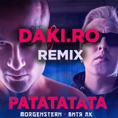 MORGENSHTERN & Витя АК - РАТАТАТАТА (REMIX BY DAKI.RO)