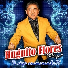 Huguito flores te hubieras ido antes.mp3