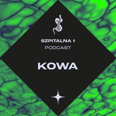 Szpitalna 1 Podcast - KOWA