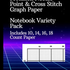 [ACCESS] EBOOK 💔 Precision Needle Point and Cross-Stitch Graph Paper: Design Your Ow