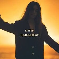 Rainshow - Listen