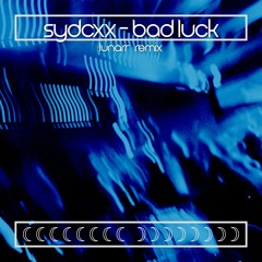 sydcxx - bad luck (lunarr remix) [microtonal mix]