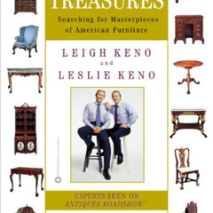 [FREE] EBOOK 📋 Hidden Treasures: Searching for Masterpieces of American Furniture by