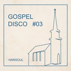 DiscoBoogie.com Show #56 (Gospel Disco 3) DJ Harsoul