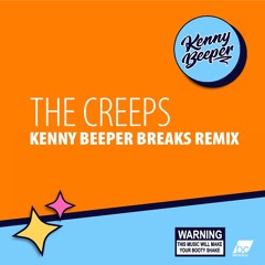 The Creeps (Kenny Beeper 2023 Remix)