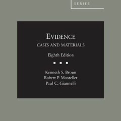 View EPUB 📦 Evidence (American Casebook Series) by  Kenneth Broun,Robert Mosteller,P