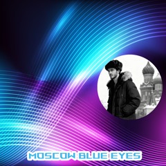 Moscow Blue Eyes