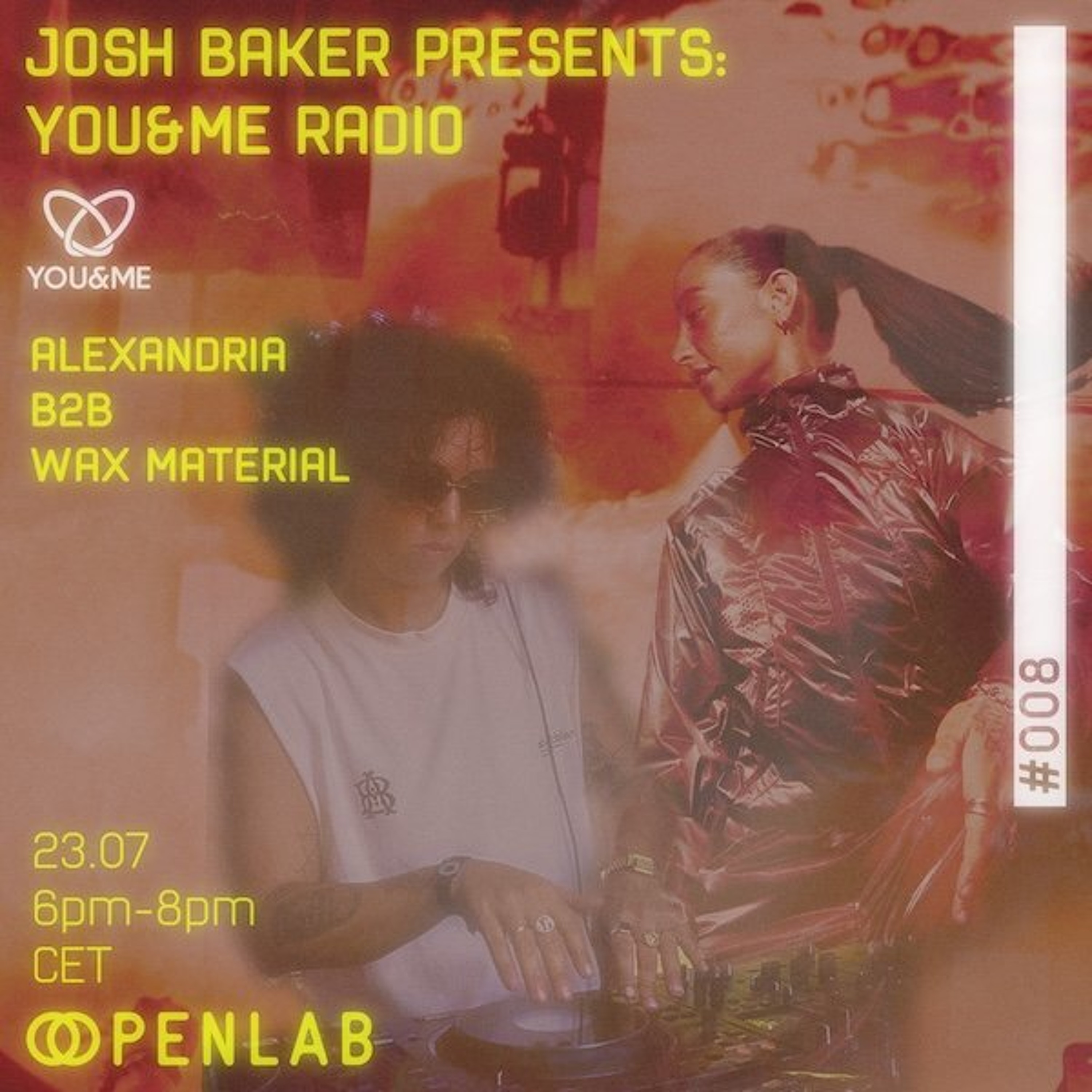 You&Me Radio [Wax Material b2b Alexandria] – Josh Baker episode artwork