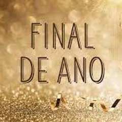 SEQUENCIA DE FIINAL DE ANO RELEMBRANDO AS ANTIGAS (( DJ EDIN ))