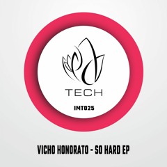 IMT025 - Vicho Honorato - SO HARD EP