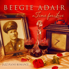 A Time For Love: Jazz Piano Romance