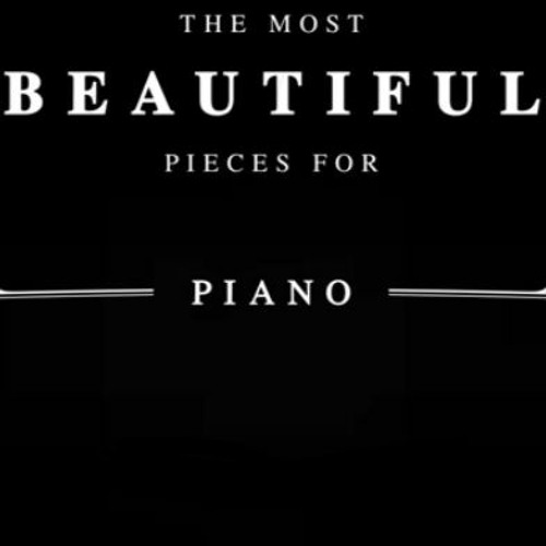 Stream The Best Of Piano The Most Beautiful Classical Piano Pieces For  Relax Study by Rosa | Listen online for free on SoundCloud