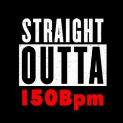 CaptainTekk - STRAIGHT OUTTA 150 BPM