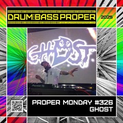 Proper Monday #326 ***GHoST***