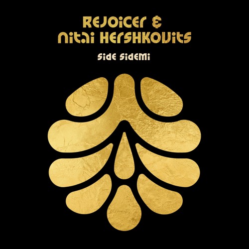 Rejoicer & Nitai Hershkovits - side sidemi