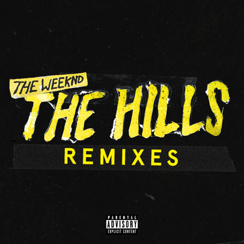 Stream The Weeknd | Listen to The Hills Remixes playlist online
