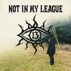 not in my league (prod. shango)