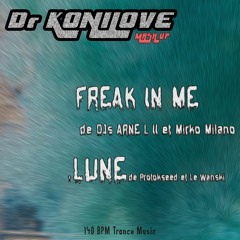 Freak in Lune (Freak In Me/Lune Mashup)~Arne L II & Mirko Milano/Protokseed & Le Wanski~
