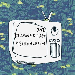 Flimmercast #12 by schwalheim