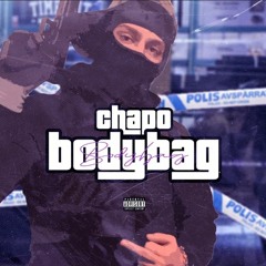 Chapo - Bodybag