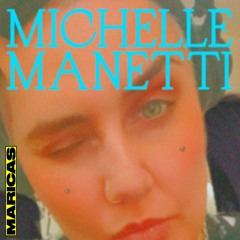 MARICAS Mix - Michelle Manetti